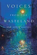 E-Book (epub) Voices from the Wasteland and Other Stories von Brian Crane