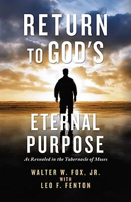 E-Book (epub) Return to God's Eternal Purpose von Walter W. Fox Jr.