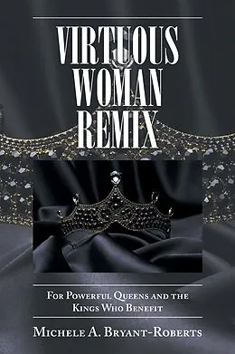 E-Book (epub) Virtuous Woman Remix von Michele A. Bryant-Roberts