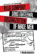 E-Book (epub) Motivate Life Presents Killa Company Sons Fraternal Organization of Made Men von F. William Douglass II