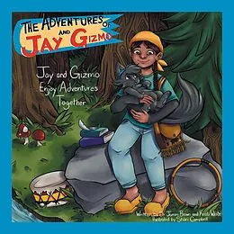 E-Book (epub) The Adventures of Jay and Gizmo von James Brown, Kristi White