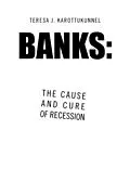 E-Book (epub) Banks: the Cause and Cure of Recession von Teresa J. Karottukunnel