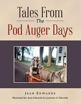 E-Book (epub) Tales from the Pod Auger Days von Jean Edwards