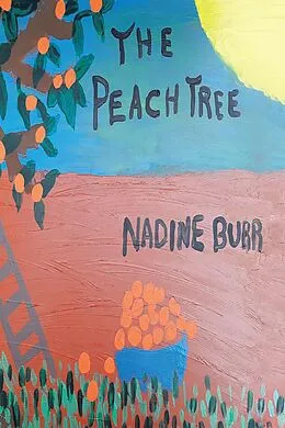 E-Book (epub) The Peach Tree von Nadine Burr