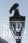 E-Book (epub) Skin Deep von Eric Trujillo