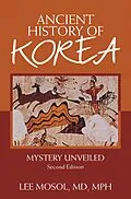 E-Book (epub) Ancient History of Korea von Lee Mosol MD MPH