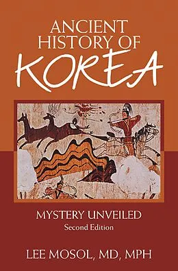 E-Book (epub) Ancient History of Korea von Lee Mosol MD MPH