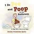E-Book (epub) I Do Pee and Poop in the Bathroom von Jennely Crisostomo Queliz