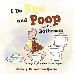 E-Book (epub) I Do Pee and Poop in the Bathroom von Jennely Crisostomo Queliz