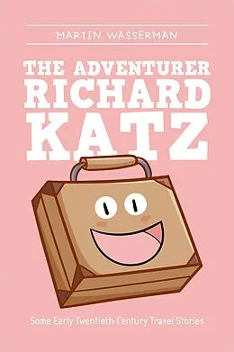 E-Book (epub) The Adventurer Richard Katz von Martin Wasserman