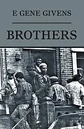 E-Book (epub) Brothers von E. Gene Givens