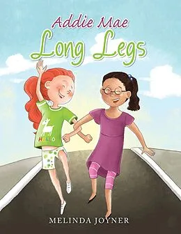 E-Book (epub) Addie Mae Long Legs von Melinda Joyner