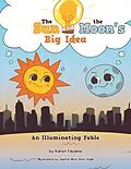 E-Book (epub) The Sun and the Moon's Big Idea von Karen Faciane