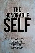 E-Book (epub) The Honorable Self von Charles Brooks, Michael Church