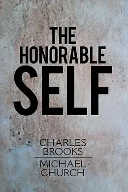 E-Book (epub) The Honorable Self von Charles Brooks, Michael Church