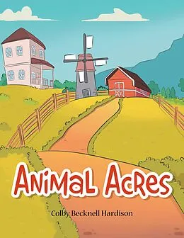 E-Book (epub) Animal Acres von Colby Becknell Hardison