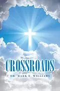 E-Book (epub) Crossroads von Mark E. Williams
