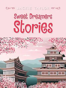 E-Book (epub) Sweet Dreamers Stories von Jackie Taylor