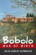 E-Book (epub) Bobolo: Man of Mirth von Julia Cooley Altrocchi, Paul Altrocchi, Catherine Altrocchi Waidyatilleka