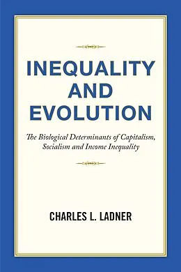 E-Book (epub) Inequality and Evolution von Charles L. Ladner