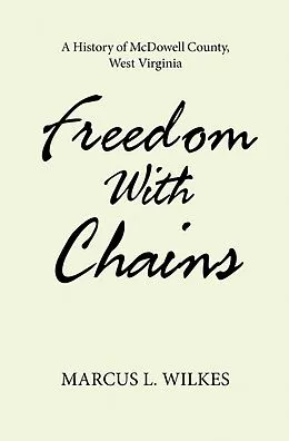 E-Book (epub) Freedom With Chains von Marcus L. Wilkes