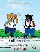 E-Book (epub) The Adventures of the Culli Bear Boys von Martha J. Cullison