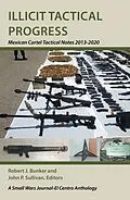 E-Book (epub) Illicit Tactical Progress von Robert J. Bunker