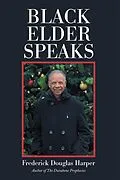 E-Book (epub) Black Elder Speaks von Frederick Douglas Harper