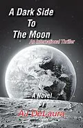 E-Book (epub) A Dark Side to the Moon von Aj Delaura