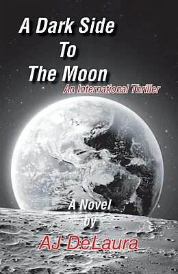 E-Book (epub) A Dark Side to the Moon von Aj Delaura