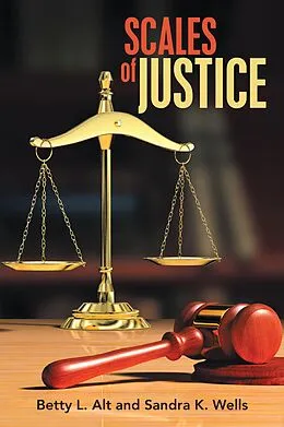 E-Book (epub) Scales of Justice von Betty L. Alt, Sandra K. Wells