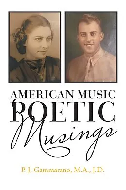 E-Book (epub) American Music // Poetic Musings von P. J. Gammarano M. A. J. D.