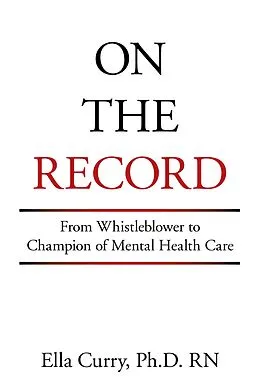 E-Book (epub) On the Record von Ella Curry Ph. D. RN
