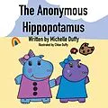 E-Book (epub) The Anonymous Hippopotamus von Michelle Duffy