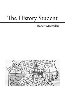 E-Book (epub) The History Student von Robert Macmillan