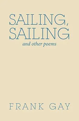 E-Book (epub) Sailing, Sailing von Frank Gay