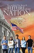 E-Book (epub) The Future of Our Nation von Alvin R. Ervin