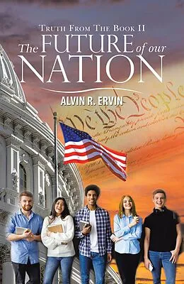 E-Book (epub) The Future of Our Nation von Alvin R. Ervin
