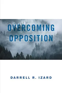 E-Book (epub) Overcoming Opposition von Darrell R. Izard
