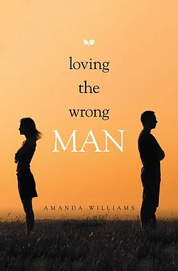 E-Book (epub) Loving the Wrong Man von Amanda Williams