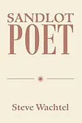 E-Book (epub) Sandlot Poet von Steve Wachtel