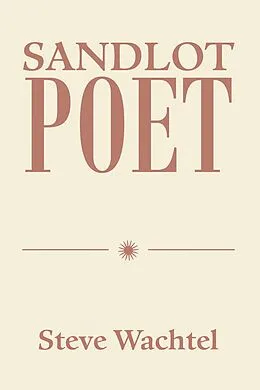 E-Book (epub) Sandlot Poet von Steve Wachtel