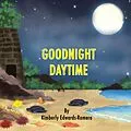 E-Book (epub) Goodnight Daytime von Kimberly Edwards-Romero