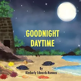 E-Book (epub) Goodnight Daytime von Kimberly Edwards-Romero