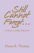 E-Book (epub) Still Cannot Forget... von Diana B. Thomas