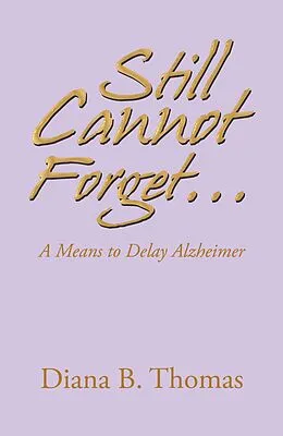 E-Book (epub) Still Cannot Forget... von Diana B. Thomas