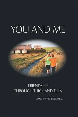 E-Book (epub) You and Me von James Ray Ashurst Ph. D.