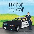 E-Book (epub) My Pop the Cop von Beverly Anderson