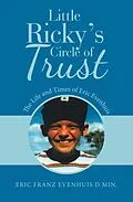 E-Book (epub) Little Ricky's Circle of Trust von Eric Franz Evenhuis D. Min.