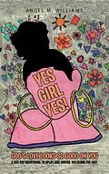 E-Book (epub) Yes Girl Yes! von Angel M. Williams